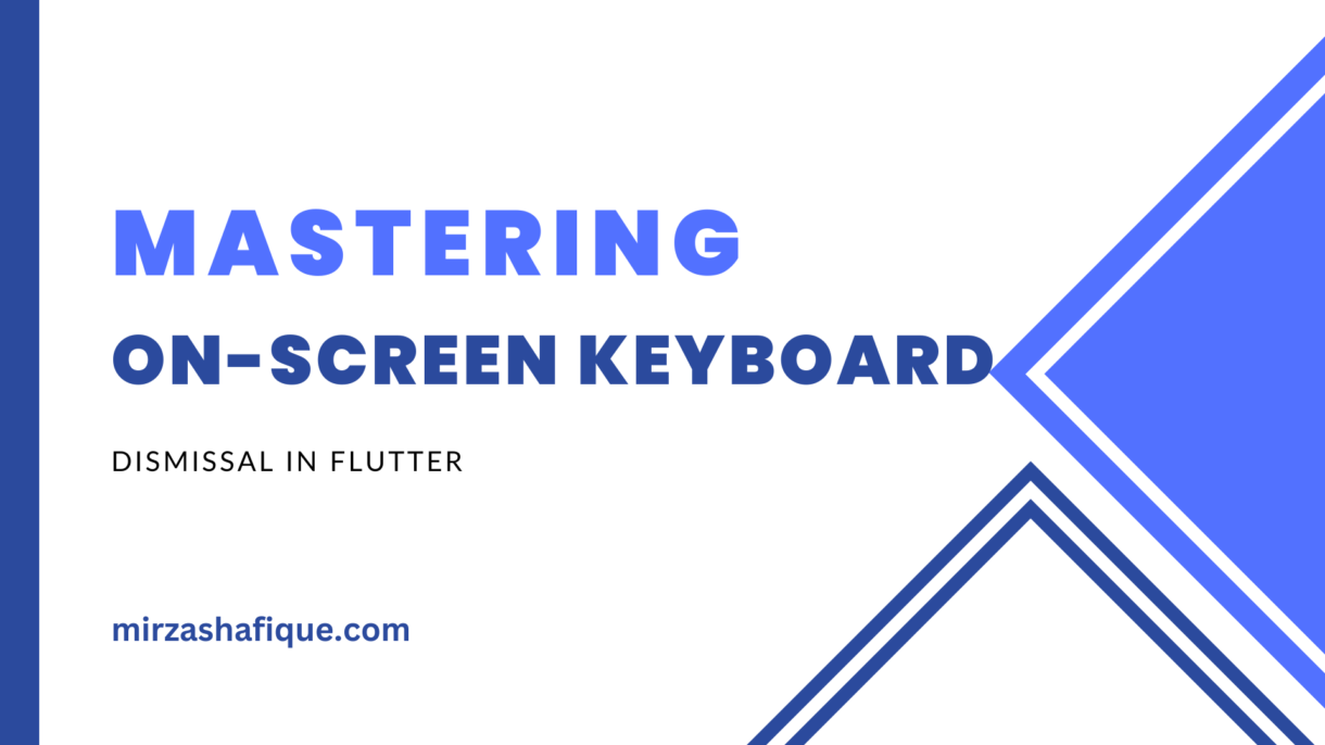 Flutter-on-screen-keyboard-dismissal-thumbnail